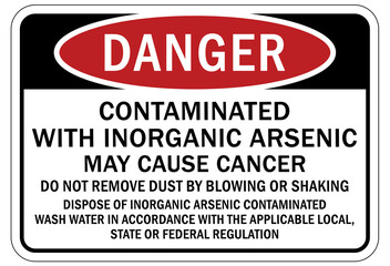 Poison chemical warning sign and labels  contaminated with inorganic arsenic may cause cancer