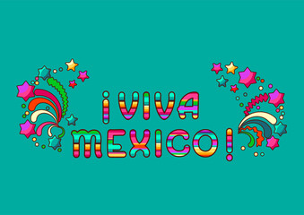 Viva Mexico. Bright colorful cartoon letters, festive stars, sparks. Vector.
