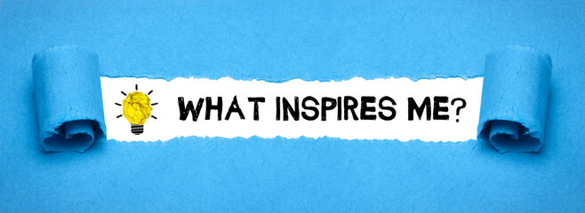 What inspires me?	
