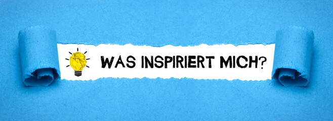 was inspiriert mich?	