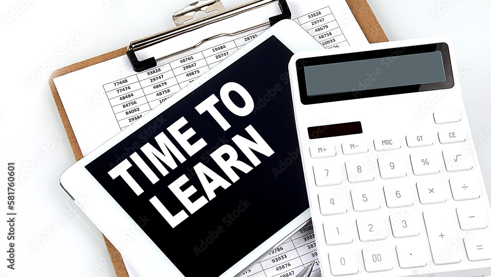 Poster time to learn text on a tablet with chart, calculator and pen
