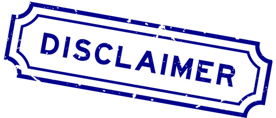 Grunge blue disclaimer word rubber seal stamp on white background