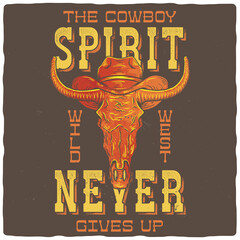 A design for a t-shirt or poster featuring an illustration of a bull skull with cowboy hat and a text composition
