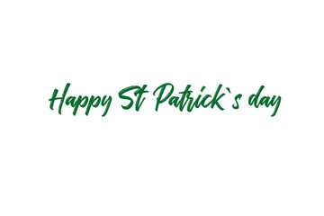 Green letters Happy St. Patrick's day on white isolated background. Banner