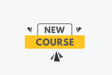 New Course text Button. New Course Sign Icon Label Sticker Web Buttons

