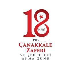 18 Mart 1915 Çanakkale Deniz Zaferi ve Şehitleri Anma Günü. Translation: 18 March Canakkale Victory Day and martyrs Memorial Day.
