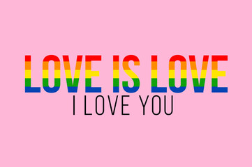 love is love with LGBT flag colors
