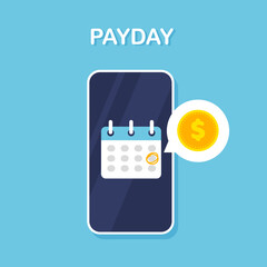 Payment date or payday concept. Financial bill calendar. Deadline data on smartphone screen. Vector illustration isolated on blue background.