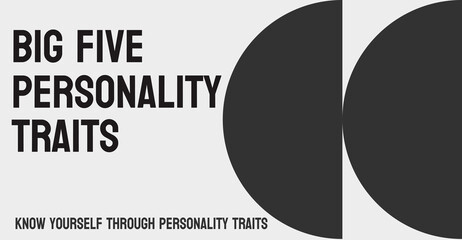 Big Five Personality Traits - Model of personality traits used in psychology research.