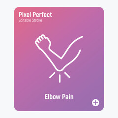 Elbow pain, arthritis symptom thin line icon. Joint inflammation. Pixel perfect, editable stroke. Vector illustration.