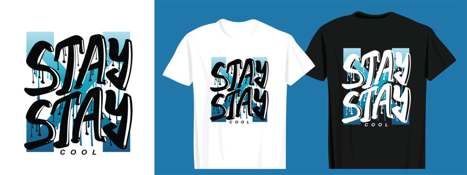 Premium Vector  Text illustration for tshirt or sticker stay cool