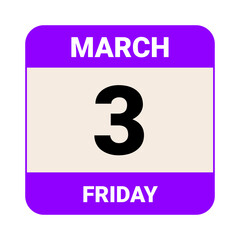 3 March, Friday. Date template. Useful design for calendar or event promotion. Vector illustration EPS 10 File