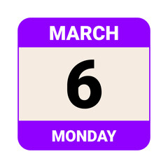 6 March, Monday. Date template. Useful design for calendar or event promotion. Vector illustration EPS 10 File
