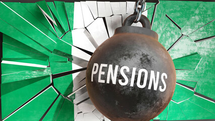 Pensions and Nigeria, destroying economy and ruining the nation. Pensions wrecking the country and causing  general decline in living standards.,3d illustration