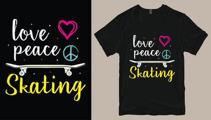 love peace skating t shirt design .