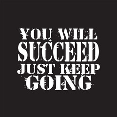 You will succeed just keep going typography quotes premium vector