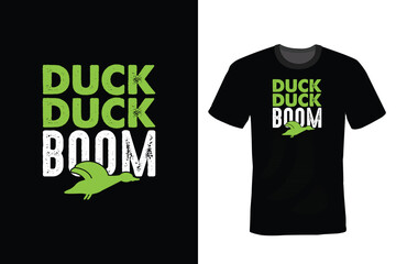 Naklejka premium Duck Duck Boom. Hunting T shirt design, vintage, typography