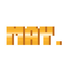 Pixel art gold short may month text.