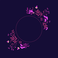 Round floral frame of field plants and flowers in neon colors on a dark background. Wild herbs.