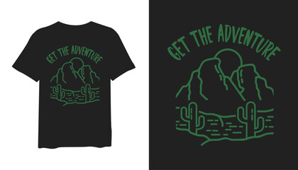 Get the Adventure t-shirt design. Get the Adventure vintage t-shirt design. t-shirt design vector for print. Get the Adventure design vector illustration. quotes for t-shirt