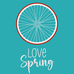 bike wheel vector illustration with white frame and red tire in light blue tiffany background with writing love spring