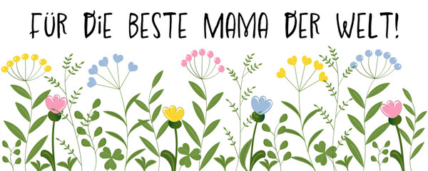 Für die beste Mama der Welt, Text in deutsch. Grüße zum Muttertag mit Blumen in Pastellfarben.