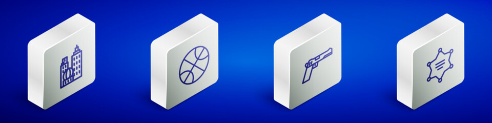 Set Isometric line City landscape, Basketball ball, Pistol or gun and Hexagram sheriff icon. Vector