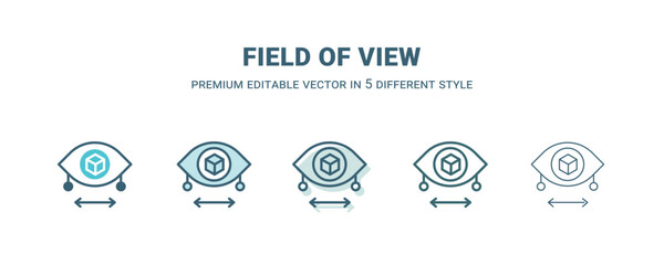 field of view icon in 5 different style. Outline, filled, two color, thin field of view icon isolated on white background. Editable vector can be used web and mobile