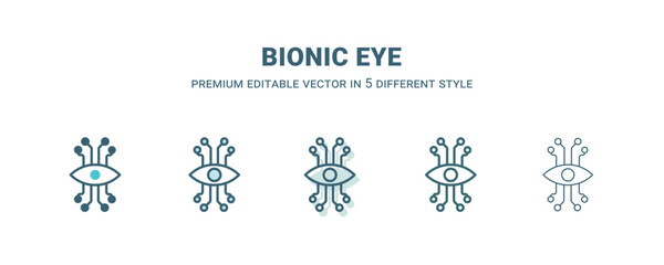 bionic eye icon in 5 different style. Outline, filled, two color, thin bionic eye icon isolated on white background. Editable vector can be used web and mobile