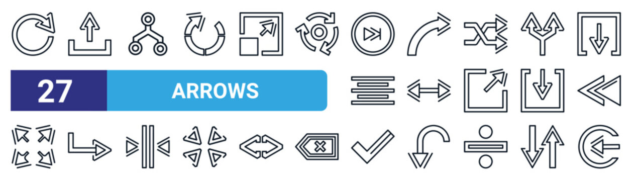 set of 27 thin line arrows icons such as refresh, upload, circuit, curved arrow, horizontal resize, right curve, right, left direction vector icons for mobile app, web design.
