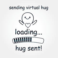 Fototapeta na wymiar Sending virtual Hug Loading