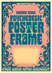 Fotobehang A vintage style psychedelic poster frame vector in the style of 1960s graphic arts from the hippie movement. © Mysterylab