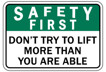 Fototapeta premium Lifting instruction sign and labels don't try to lift more than you are able