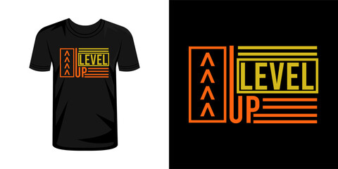 Level up typography t-shirt design