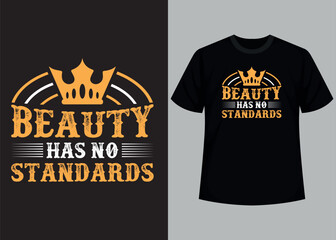 Beauty has no standards typography t shirt design
