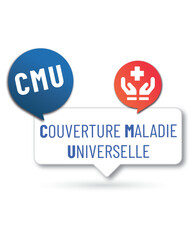 CMU -  couverture maladie universelle,