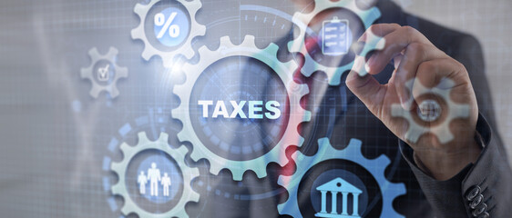 Fototapeta na wymiar Taxation and taxes World Finance Business Banking concept