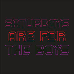Happy Saturday Shirt, Saturday T-Shirt, Funny Saturday Shirt, Day Of The Week Shirt, Saturday feeling t-shirt,Saturday in the south t-shirt design,saturday are for the boys design.
