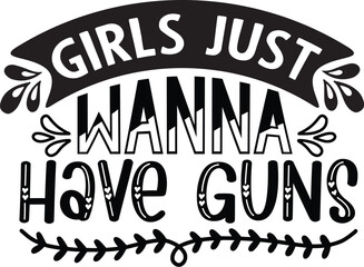 girls just wanna have guns