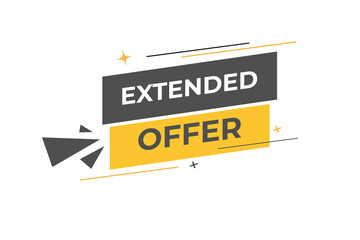 Naklejka premium Extended Offer Button. Speech Bubble, Banner Label Extended Offer