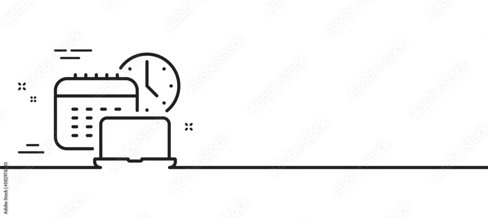 Poster work time line icon. laptop with calendar sign. accounting symbol. minimal line illustration backgro