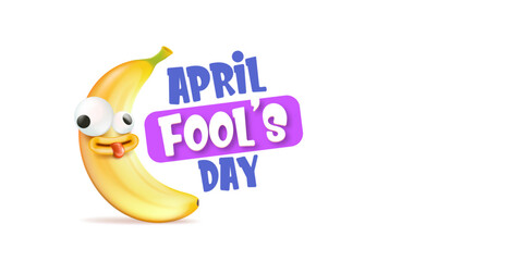 Fototapeta na wymiar April Fools day funky horizontal banner with silly banana character isolated on white background. 1 st april fool day banner, poster, label, flyer and greeting card. Fool day print
