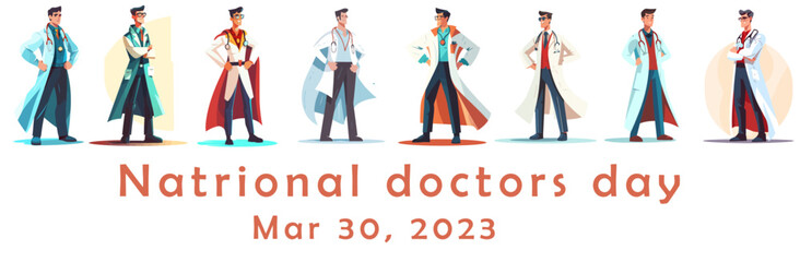 Set of illustrations of Doctor super-hero in a medical uniform, National doctors day celebration. Vector isolated cartoon style drawing.