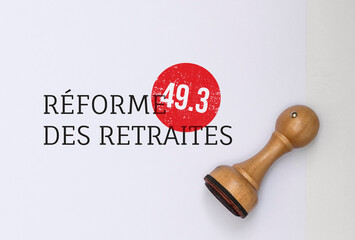 Réforme des retraites et l'article 49.3
