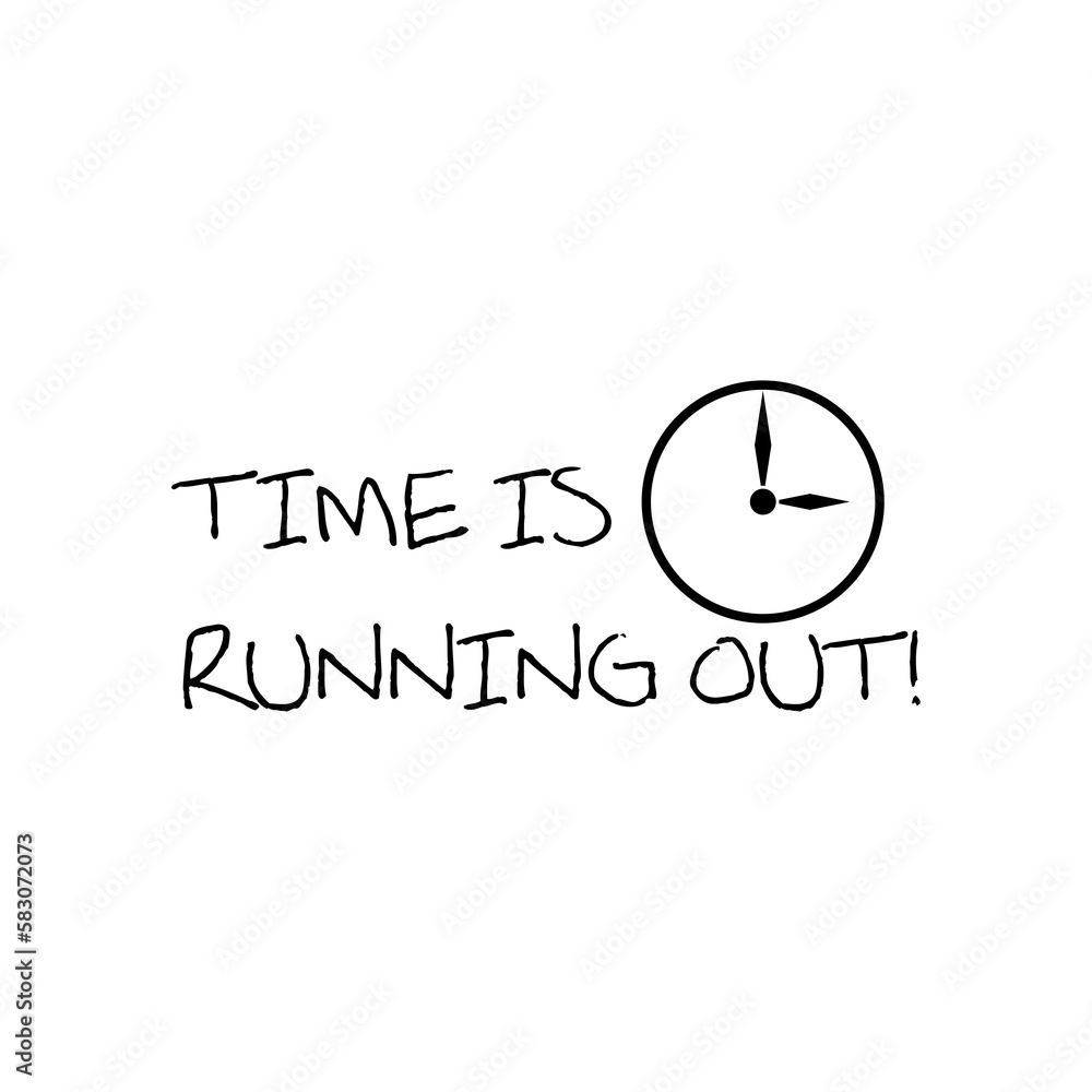 Poster time is running out icon isolated on transparent background