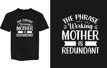 Fototapeta premium Mothers day typography t-shirt design template, mom day t-shirt design typography, motivational t-shirt design, mug, sticker etc