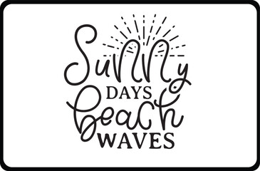Naklejka premium Sunny Days Beach Waves svg t shirt design
