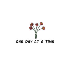 motivational words one day at a time with red flower ornament