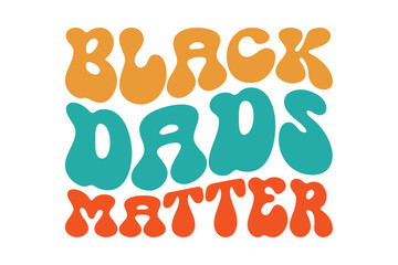 black dads matter