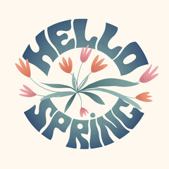 Hello spring text with flowers vector illustration. Funky retro design lettering with botanical art. Greeting card to welcome new season.